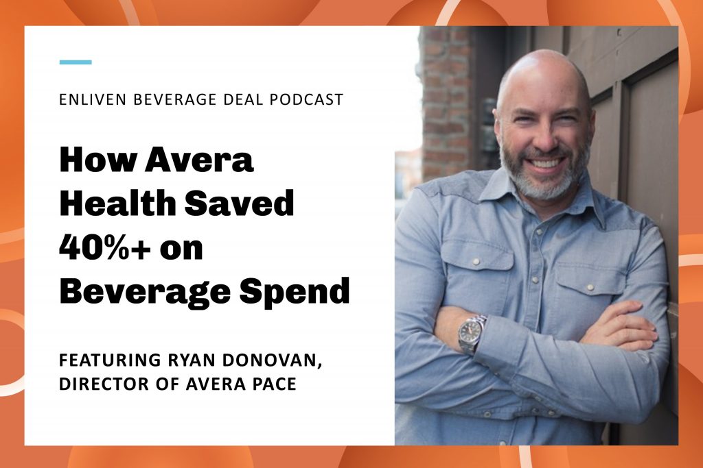 Ryan Donovan: How Avera Health Saved 40%+ on Beverage Spend