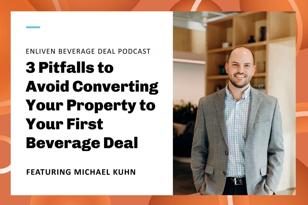 3 Pitfalls to Avoid Converting Your Property to Your First Beverage Deal
